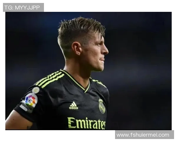 克罗斯:从中场指挥官到世界足球的璀璨明星之路 克罗斯:从中场指挥官到世界足球的璀璨明星之路